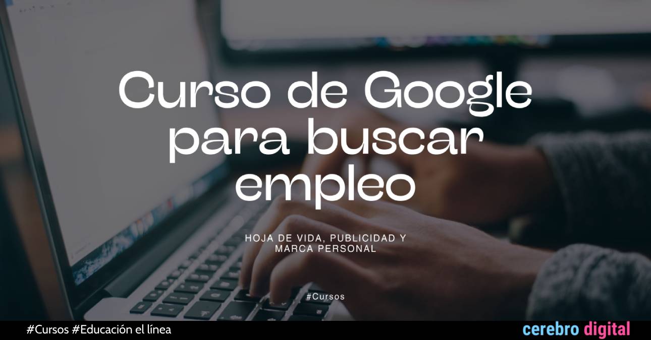 Curso de Google para encontrar trabajo