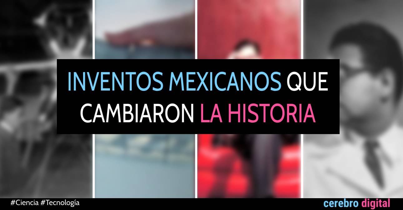 8 Inventos mexicanos que cambiaron la historia