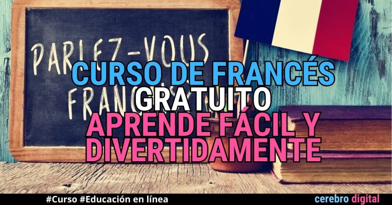 Curso de francés gratuito: aprende fácil y divertidamente