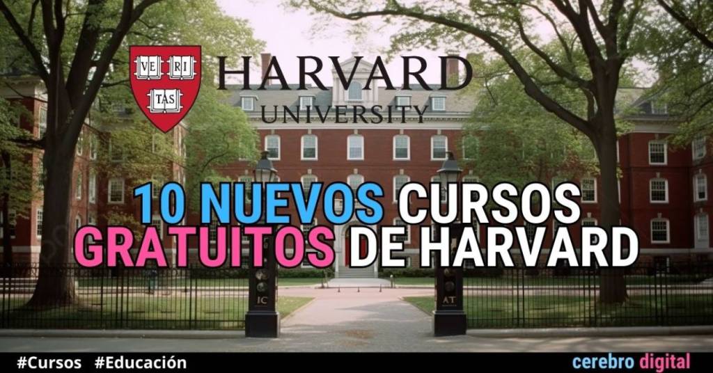 10 nuevos cursos gratuitos de Harvard que no querrás perderte