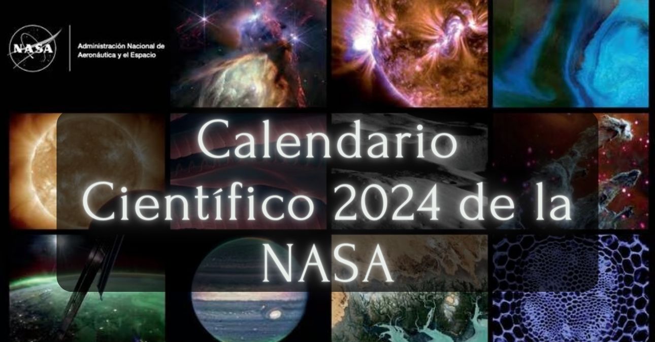 La NASA publicó su calendario 2024: Está en español y completamente gratis