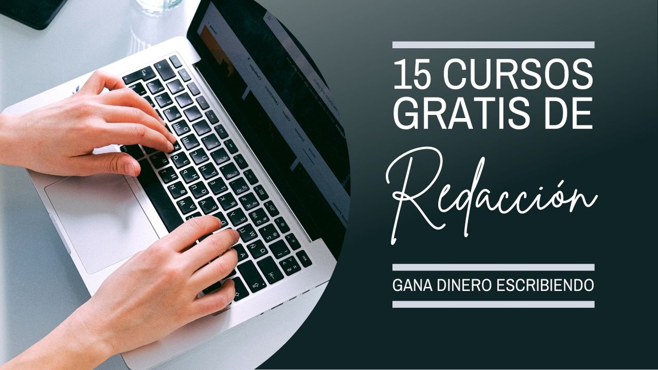 15 Cursos gratuitos que te ayudarán a ganar dinero escribiendo