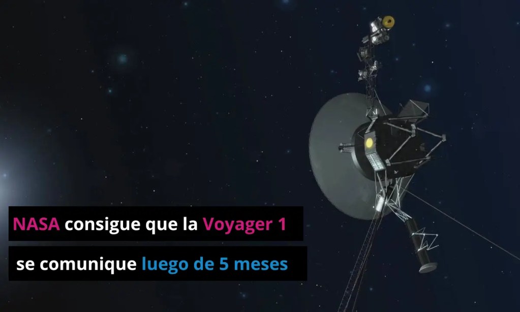 NASA consigue que la Voyager 1 se comunique después de 5 meses