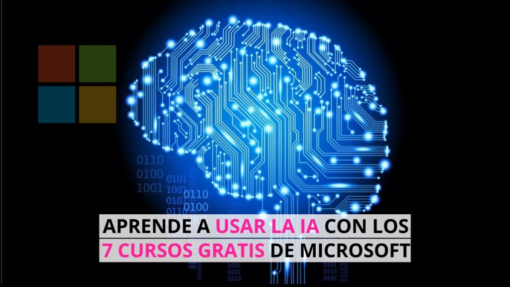 7 cursos gratis de Microsoft para dominar la IA en 2024