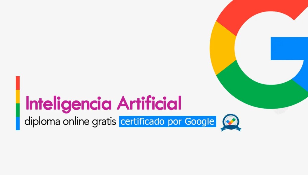 7 Cursos GRATUITOS de Google para dominar la IA en 28 días
